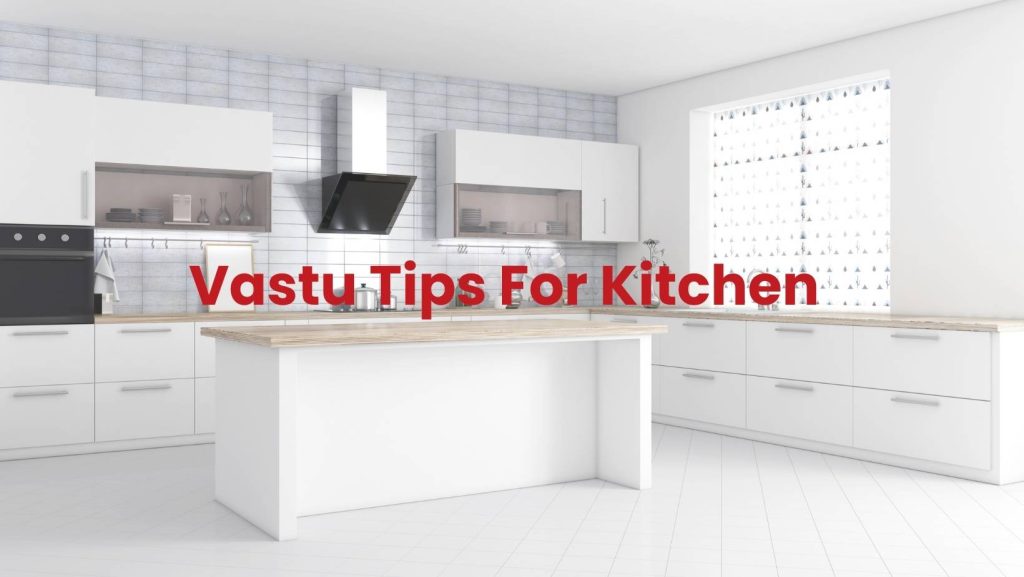 Discover essential Vastu tips for kitchen design. Learn the best direction, layout, and colors to bring harmony, health, and prosperity to your home.